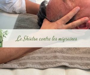 massage pour soulager les migraines grace au Shiatsu